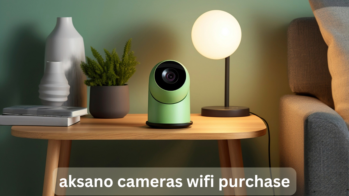 aksano cameras wifi purchase