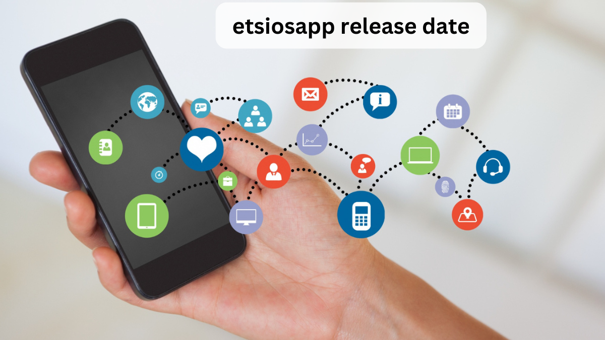 etsiosapp release date