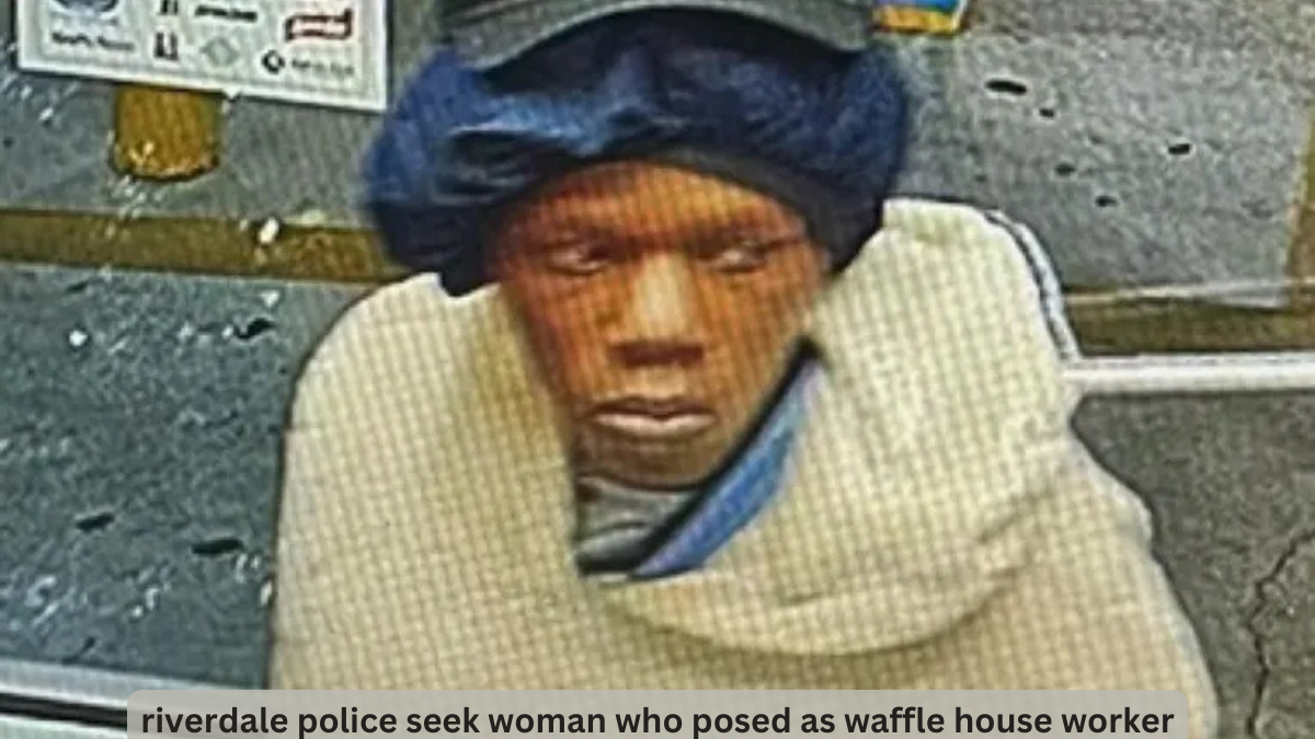 riverdale police seek woman who posed as waffle house worker